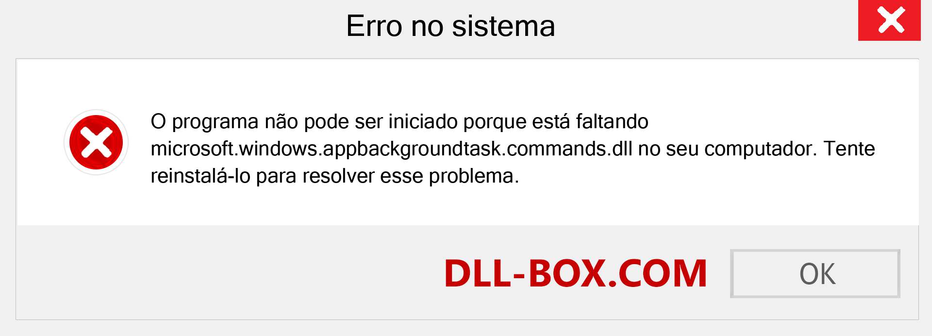 Arquivo microsoft.windows.appbackgroundtask.commands.dll ausente ?. Download para Windows 7, 8, 10 - Correção de erro ausente microsoft.windows.appbackgroundtask.commands dll no Windows, fotos, imagens